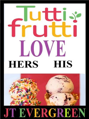 cover image of Tutti-Frutti Love
